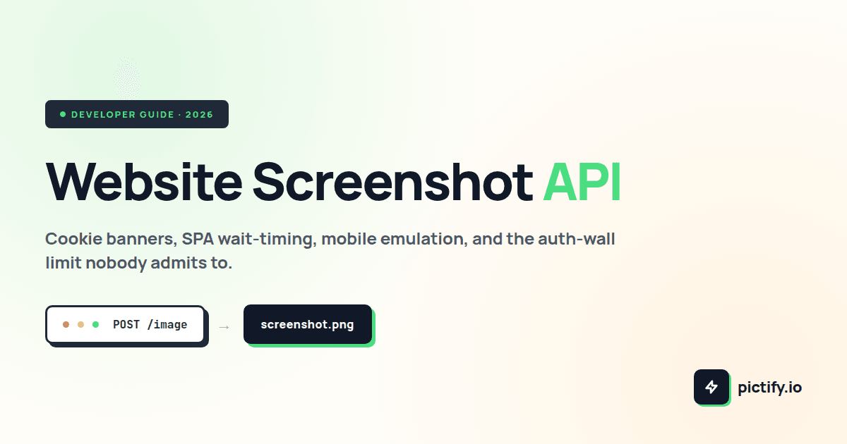 Website Screenshot API: The Complete Developer Guide (2026)