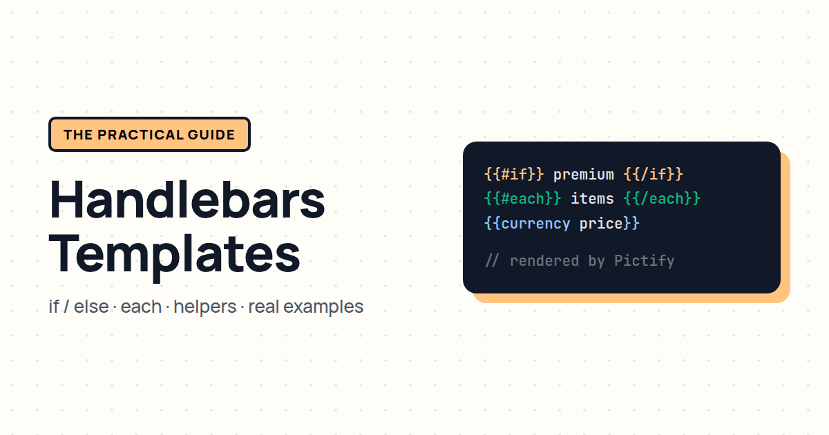 Handlebars Templates: The Practical Guide (if/else, each, Helpers, Real Examples)